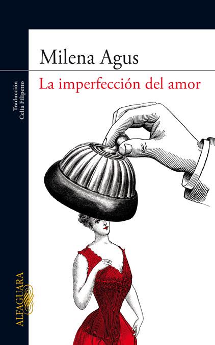 IMPERFECCIÓN DEL AMOR, LA | 9788420405964 | AGUS, MILENA | Llibreria Online de Banyoles | Comprar llibres en català i castellà online