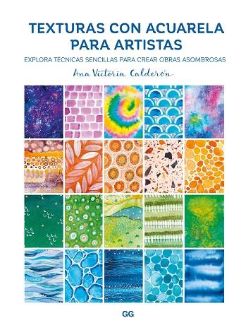 TEXTURAS CON ACUARELA PARA ARTISTAS | 9788425235290 | CALDERÓN, ANA VICTORIA | Llibreria L'Altell - Llibreria Online de Banyoles | Comprar llibres en català i castellà online - Llibreria de Girona