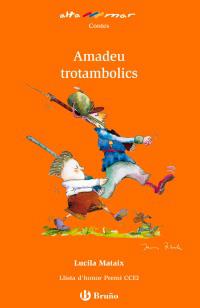 AMADEU TROTAMBOLICS | 9788421662557 | MATAIX, LUCILA | Llibreria Online de Banyoles | Comprar llibres en català i castellà online