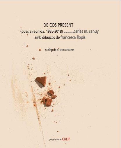 DE COS PRESENT | 9788481280760 | SANUY, CARLES M. | Llibreria Online de Banyoles | Comprar llibres en català i castellà online