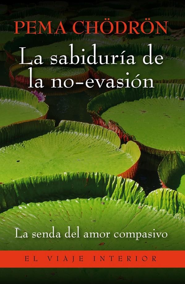 SABIDURÍA DE LA NO-EVASIÓN, LA | 9788497546157 | CHÖDRÖN PEMA  | Llibreria Online de Banyoles | Comprar llibres en català i castellà online