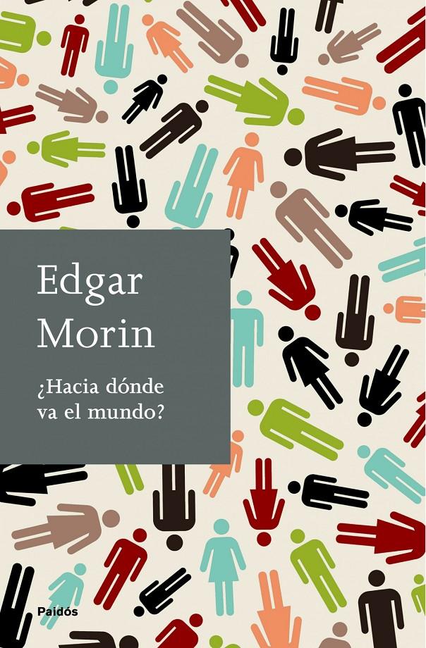 HACIA DÓNDE VA EL MUNDO? | 9788449324833 | MORIN,EDGAR | Llibreria Online de Banyoles | Comprar llibres en català i castellà online