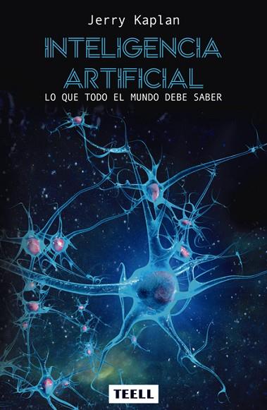 INTELIGENCIA ARTIFICIAL | 9788416511150 | KAPLAN, JERRY | Llibreria Online de Banyoles | Comprar llibres en català i castellà online