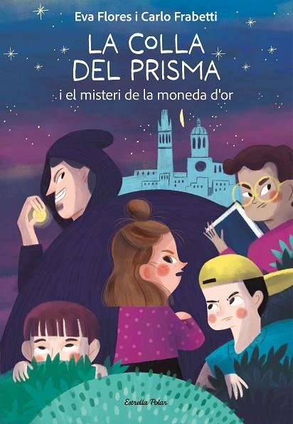 LA COLLA DEL PRISMA I EL MISTERI DE LA MONEDA D'OR | 9788413899008 | FRABETTI, CARLO/FLORES, EVA | Llibreria Online de Banyoles | Comprar llibres en català i castellà online