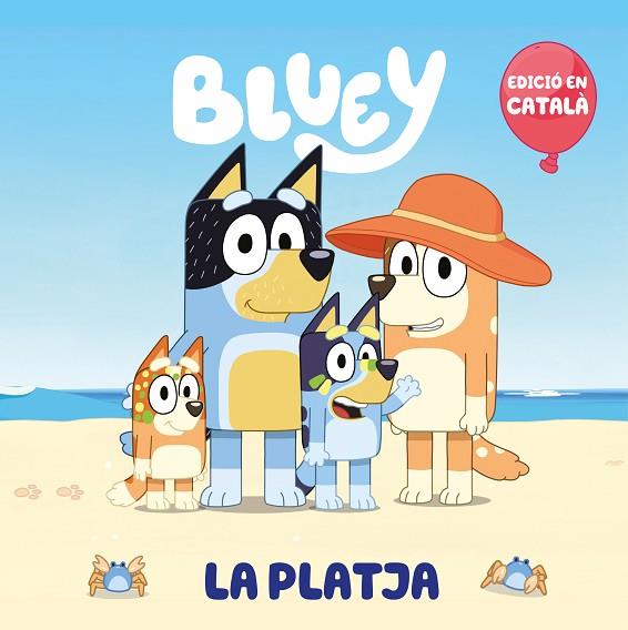 LA PLATJA (EDICIÓ EN CATALÀ) (BLUEY. UN CONTE) | 9788448868147 | BLUEY | Llibreria Online de Banyoles | Comprar llibres en català i castellà online