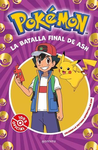 LA BATALLA FINAL DE ASH | 9788410050310 | THE POKÉMON COMPANY | Llibreria Online de Banyoles | Comprar llibres en català i castellà online