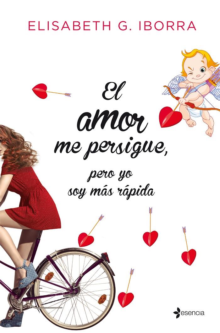 AMOR ME PERSIGUE, PERO YO SOY MÁS RÁPIDA, EL | 9788408135210 | ELISABETH G. IBORRA | Llibreria Online de Banyoles | Comprar llibres en català i castellà online