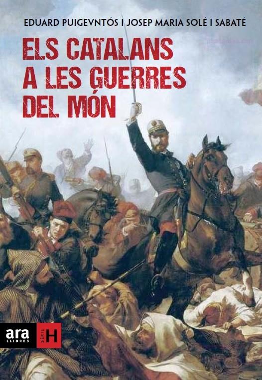 ELS CATALANS A LES GUERRES DEL MÓN | 9788415642169 | PUIGVENTÓS I LÓPEZ, EDUARD/SOLÉ I SABATÉ, JOSEP MARIA | Llibreria Online de Banyoles | Comprar llibres en català i castellà online