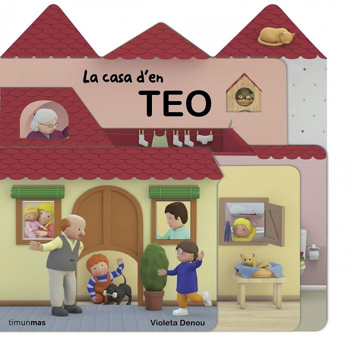 LA CASA D'EN TEO | 9788490573471 | VIOLETA DENOU | Llibreria Online de Banyoles | Comprar llibres en català i castellà online