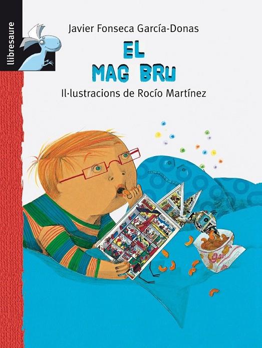 MAG BRU, EL | 9788415426929 | FONSECA, JAVIER / MARTÍNEZ, ROCÍO (IL.) | Llibreria Online de Banyoles | Comprar llibres en català i castellà online