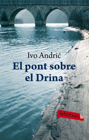 PONT SOBRE EL DRINA, EL | 9788492549535 | ANDRIC, IVO | Llibreria Online de Banyoles | Comprar llibres en català i castellà online