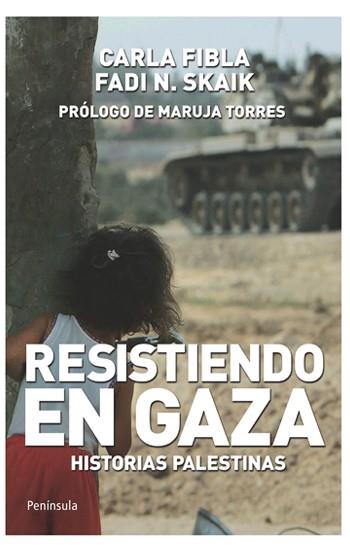 RESISTIENDO EN GAZA | 9788499420158 | FIBLA, CARLA/ SKAIK, FADI, N. | Llibreria Online de Banyoles | Comprar llibres en català i castellà online