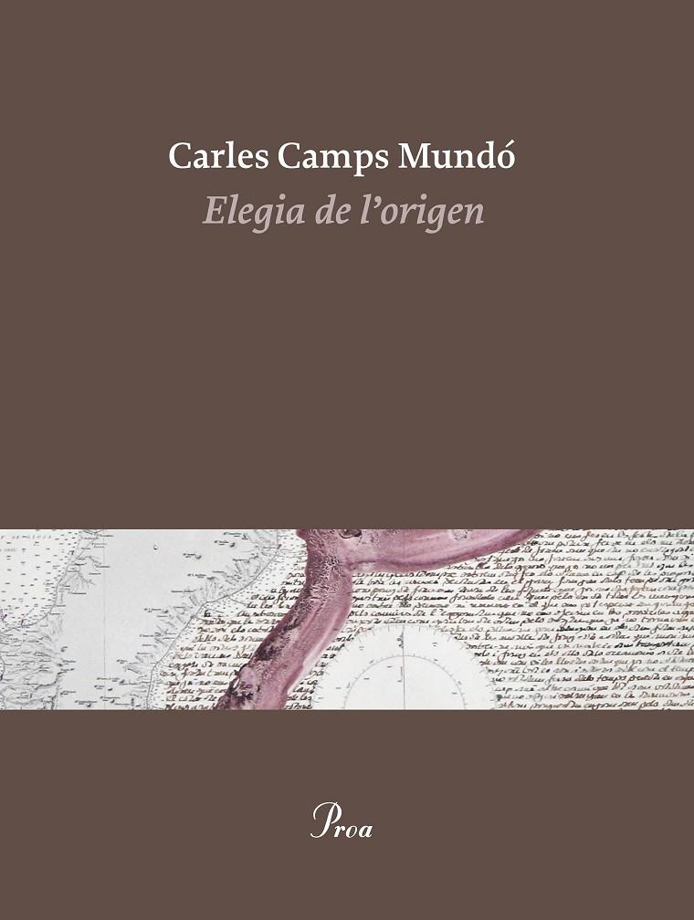 ELEGIA DE L'ORIGEN | 9788475886510 | CARLES CAMPS MUNDÓ | Llibreria Online de Banyoles | Comprar llibres en català i castellà online