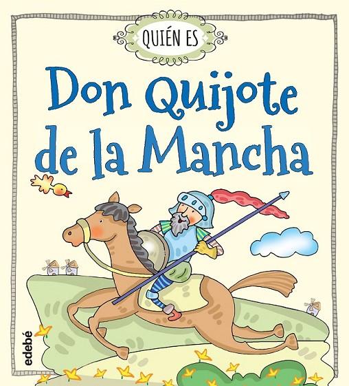 QUIÉN ES DON QUIJOTE DE LA MANCHA | 9788468315478 | NAVARRO DURÁN, ROSA | Llibreria L'Altell - Llibreria Online de Banyoles | Comprar llibres en català i castellà online - Llibreria de Girona