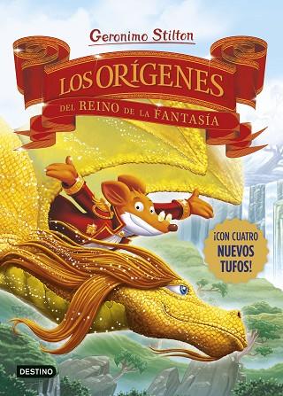 LOS ORÍGENES DEL REINO DE LA FANTASÍA | 9788408281689 | STILTON, GERONIMO | Llibreria Online de Banyoles | Comprar llibres en català i castellà online