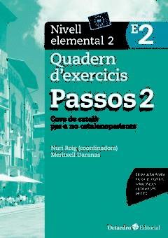 PASSOS 2. QUADERN D'EXERCICIS. NIVELL ELEMENTAL 2 | 9788499219646 | ROIG MARTÍNEZ, NURI/CAMPS FERNÁNDEZ, SANDRA/PADRÓS COLL, MARTA/DARANAS VIÑOLAS, MERITXELL | Llibreria Online de Banyoles | Comprar llibres en català i castellà online