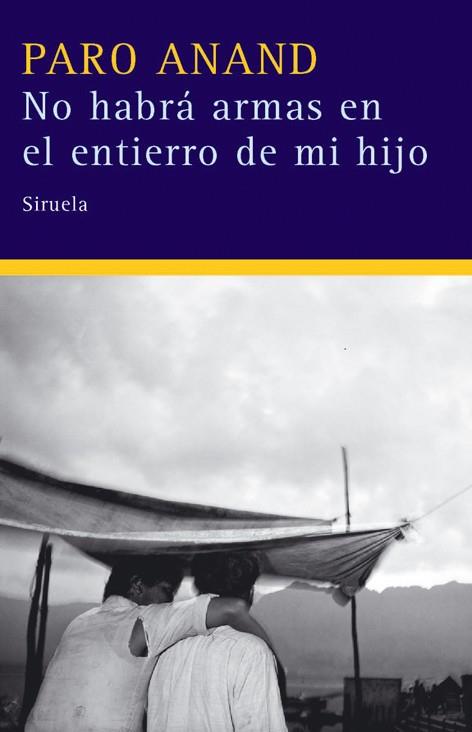 NO HABRA ARMAS EN EL ENTIERRO DE MI HIJO | 9788498411959 | ANAND, PARO | Llibreria Online de Banyoles | Comprar llibres en català i castellà online