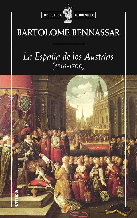 ESPAÑA DE LOS AUSTRIAS, LA | 9788498920826 | BENNASSAR, BERTOLOMÉ | Llibreria Online de Banyoles | Comprar llibres en català i castellà online