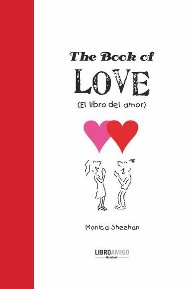 BOOK OF LOVE, THE ( EL LIBRO DEL AMOR) | 9788496708358 | SHEEHAN,MONICA | Llibreria Online de Banyoles | Comprar llibres en català i castellà online