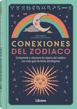 CONEXIONES DEL ZODIACO | 9788411540742 | MORALES, ALISE | Llibreria Online de Banyoles | Comprar llibres en català i castellà online