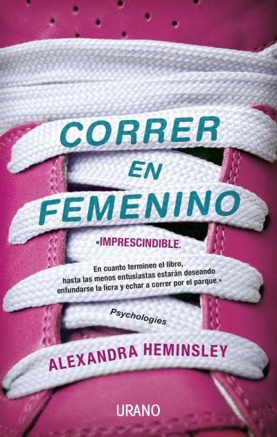 CORRER EN FEMENINO | 9788479538750 | HEMINSLEY, ALEXANDRA | Llibreria Online de Banyoles | Comprar llibres en català i castellà online