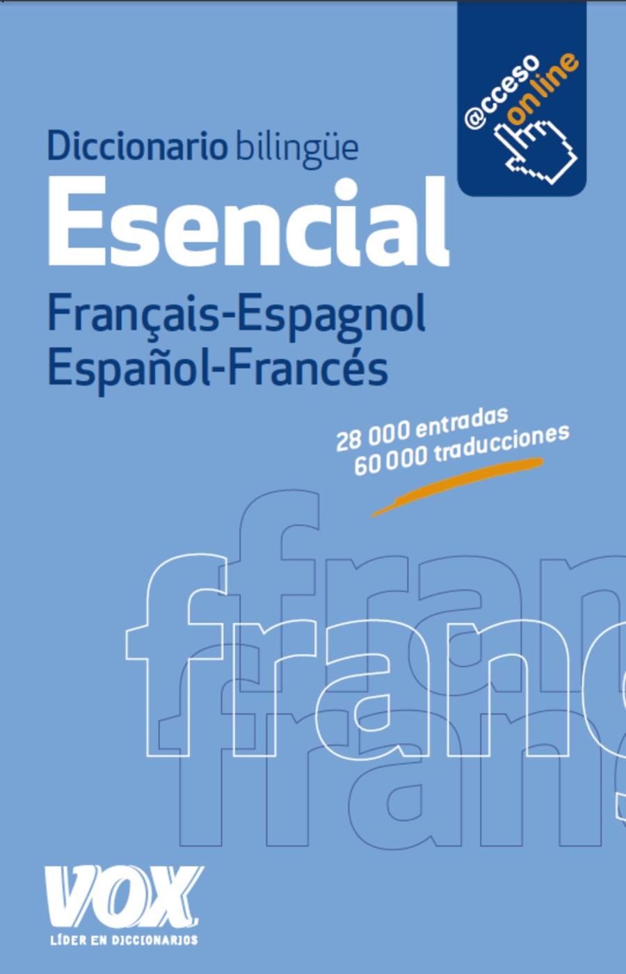 DICCIONARIO ESENCIAL FRANÇAIS-ESPAGNOL / ESPAÑOL-FRANCÉS | 9788499741765 | LAROUSSE EDITORIAL | Llibreria Online de Banyoles | Comprar llibres en català i castellà online