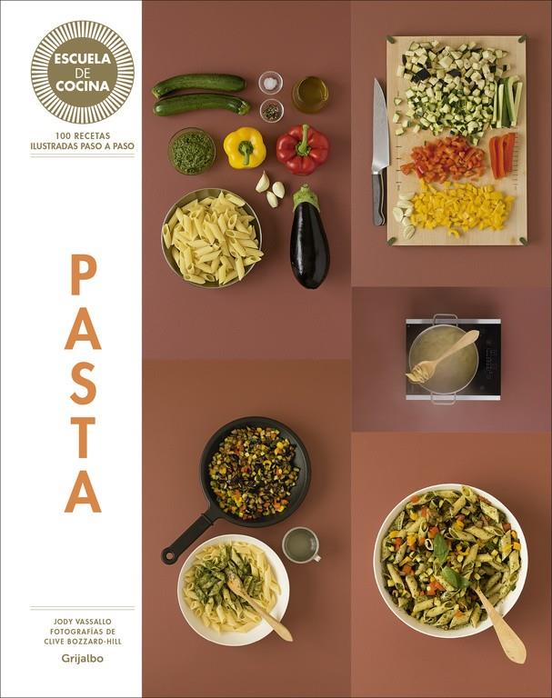 PASTA. ESCUELA DE COCINA | 9788416220717 | ZAVAN, LAURA | Llibreria Online de Banyoles | Comprar llibres en català i castellà online