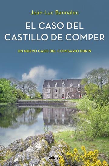 EL CASO DEL CASTILLO DE COMPER (COMISARIO DUPIN 7) | 9788425357237 | BANNALEC, JEAN-LUC | Llibreria L'Altell - Llibreria Online de Banyoles | Comprar llibres en català i castellà online - Llibreria de Girona