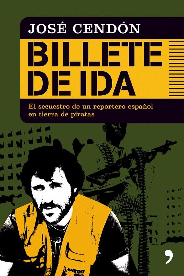 BILLETE DE IDA | 9788484608189 | CENDÓN, JOSÉ | Llibreria Online de Banyoles | Comprar llibres en català i castellà online