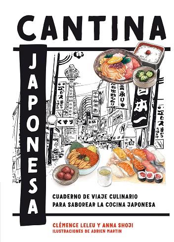 CANTINA JAPONESA | 9788419043498 | LELEU, CLÉMENCE/SHOJI, ANNA | Llibreria Online de Banyoles | Comprar llibres en català i castellà online