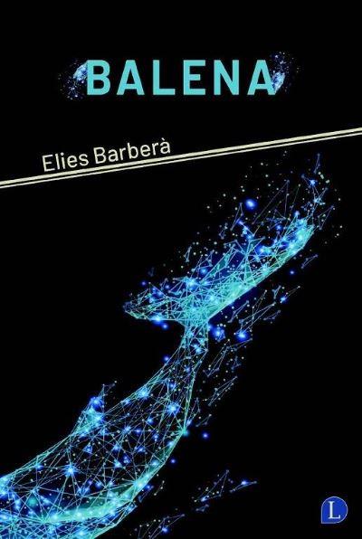 BALENA | 9788412707540 | BARBERÀ, ELIES | Llibreria Online de Banyoles | Comprar llibres en català i castellà online