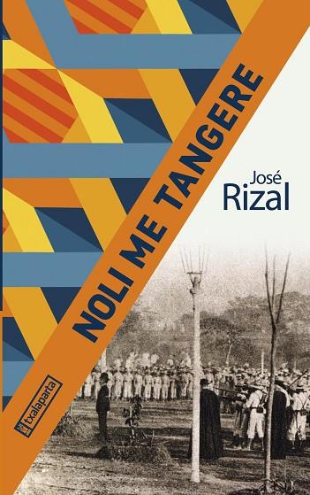 NOLI ME TANGERE | 9788418252679 | RIZAL, JOSÉ | Llibreria Online de Banyoles | Comprar llibres en català i castellà online