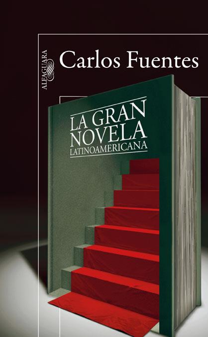 GRAN NOVELA LATINOAMERICANA, LA | 9788420407647 | FUENTES, CARLOS | Llibreria Online de Banyoles | Comprar llibres en català i castellà online