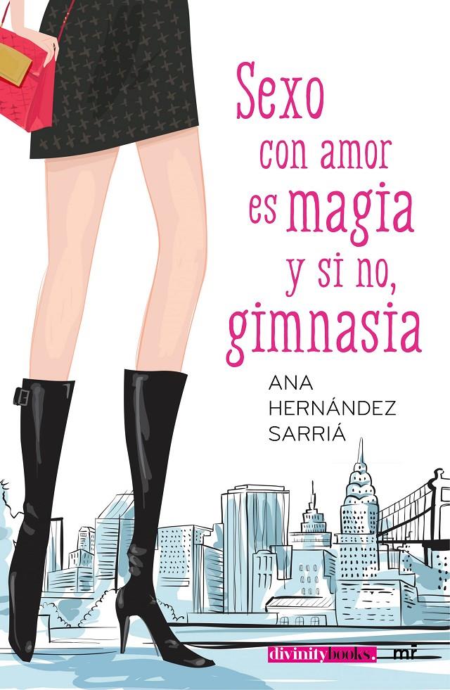 SEXO CON AMOR ES MAGIA Y SI NO, GIMNASIA | 9788427042292 | ANA HERNÁNDEZ SARRIÁ | Llibreria L'Altell - Llibreria Online de Banyoles | Comprar llibres en català i castellà online - Llibreria de Girona