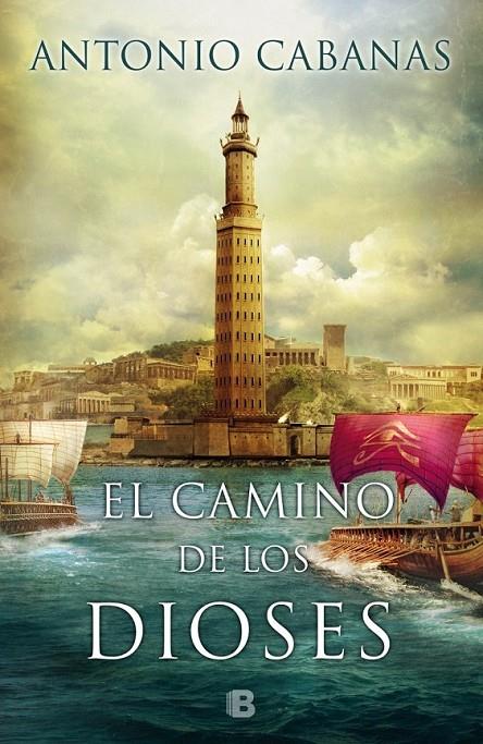 CAMINO DE LOS DIOSES, EL | 9788466658003 | CABANAS, ANTONIO | Llibreria Online de Banyoles | Comprar llibres en català i castellà online