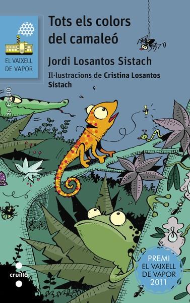 TOTS ELS COLORS DEL CAMALEÓ | 9788466139427 | LOSANTOS SISTACH, JORDI | Llibreria Online de Banyoles | Comprar llibres en català i castellà online