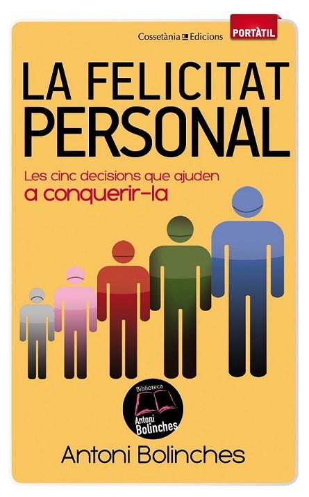 FELICITAT PERSONAL, LA | 9788490340059 | BOLINCHES, ANTONI | Llibreria Online de Banyoles | Comprar llibres en català i castellà online