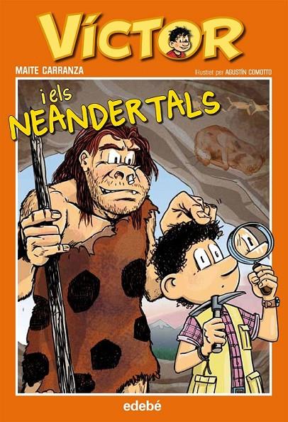 VÍCTOR I ELS NEANDERTALS | 9788468308951 | CARRANZA GIL-DOLZ DEL CASTELLAR, MAITE | Llibreria Online de Banyoles | Comprar llibres en català i castellà online