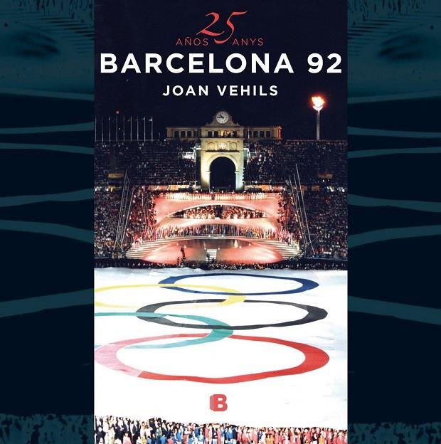 25 AÑOS/ANYS BARCELONA 92 | 9788466661706 | VEHILS, JOAN | Llibreria Online de Banyoles | Comprar llibres en català i castellà online