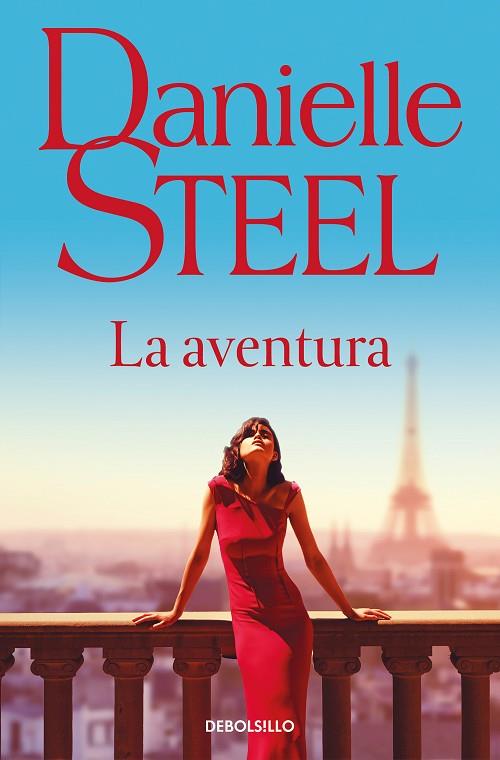 LA AVENTURA | 9788466373395 | STEEL, DANIELLE | Llibreria L'Altell - Llibreria Online de Banyoles | Comprar llibres en català i castellà online - Llibreria de Girona