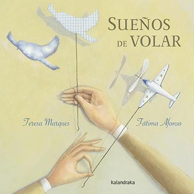 SUEÑOS DE VOLAR | 9788484649953 | MARQUES, TERESA | Llibreria Online de Banyoles | Comprar llibres en català i castellà online