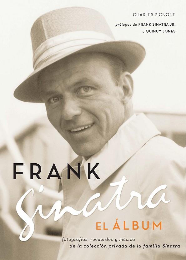 FRANK SINATRA- EL ALBUM | 9788496879034 | PIGNONE, CHARLES | Llibreria Online de Banyoles | Comprar llibres en català i castellà online