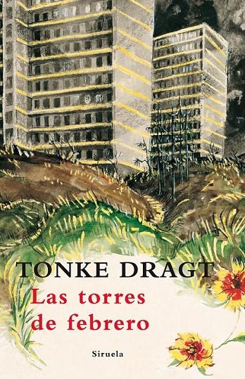 TORRES DE FEBRERO ,LAS | 9788498413694 | DRAGT TONKE | Llibreria L'Altell - Llibreria Online de Banyoles | Comprar llibres en català i castellà online - Llibreria de Girona