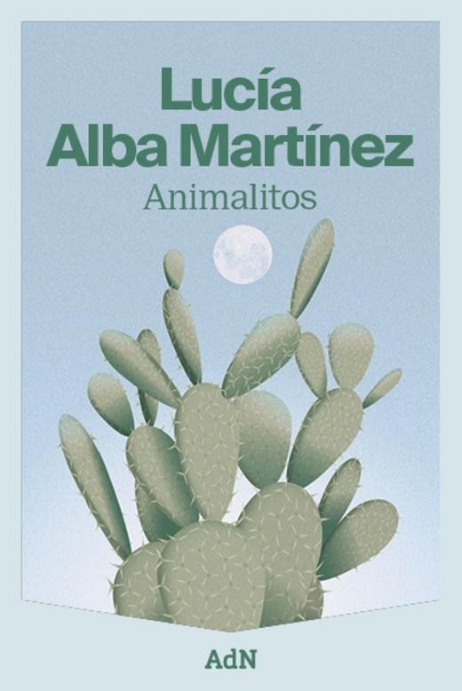 ANIMALITOS | 9788410138186 | ALBA MARTÍNEZ, LUCÍA | Llibreria L'Altell - Llibreria Online de Banyoles | Comprar llibres en català i castellà online - Llibreria de Girona
