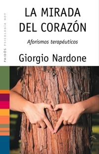 MIRADA DEL CORAZON, LA | 9788449321238 | NARDONE, GIORGIO | Llibreria Online de Banyoles | Comprar llibres en català i castellà online