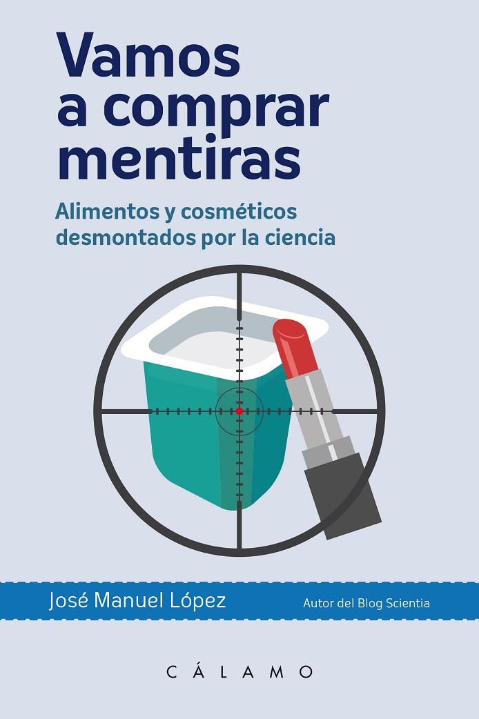 VAMOS A COMPRAR MENTIRAS | 9788496932951 | LÓPEZ NICOLÁS, JOSÉ MANUEL | Llibreria Online de Banyoles | Comprar llibres en català i castellà online