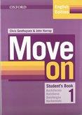 MOVE ON 1. STUDENT'S BOOK. BATXILLERAT | 9780194746359 | GESTHUYSEN, CHRIS/ HARROP, JOHN | Llibreria Online de Banyoles | Comprar llibres en català i castellà online