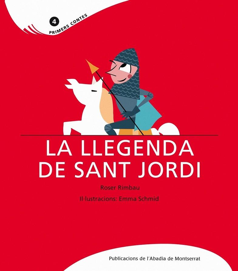 LLEGENDA DE SANT JORDI, LA (PRIMERS CONTES) | 9788484151715 | RIMBAU, ROSER / SCHMID, EMMA (IL.) | Llibreria Online de Banyoles | Comprar llibres en català i castellà online