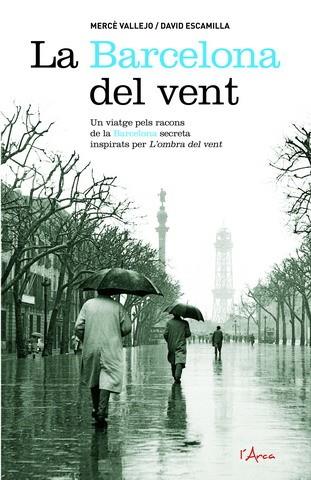 BARCELONA DEL VENT, LA | 9788493601409 | ESCAMILLA, DAVID | Llibreria Online de Banyoles | Comprar llibres en català i castellà online