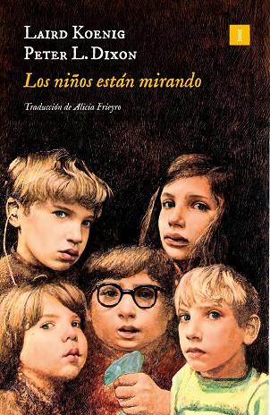 LOS NIÑOS ESTÁN MIRANDO | 9788419581426 | KOENIG, LAIRD/DIXON, PETER L. | Llibreria Online de Banyoles | Comprar llibres en català i castellà online